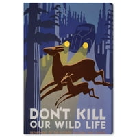 Wynwood Studio Advertising Wall Art Canvas Prints 'Don't Kill Our Wild Life' Posteri - plava, smeđa