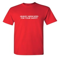 Medicinski za vaš sigurnosni sarkastični humor grafički novost smiješna majica za mlade