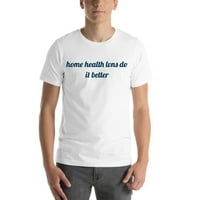2XL Home Health Lvns uradi to bolje pamučna majica sa kratkim rukavom od nedefinisanih poklona